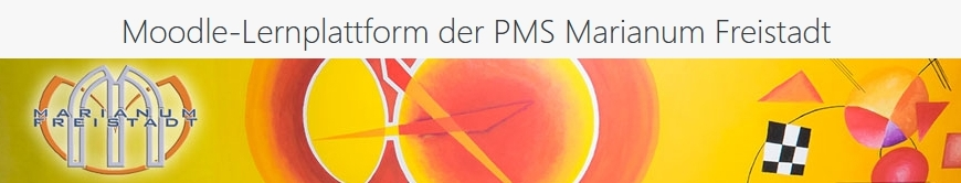 Moodle-Lernplattform der PMS Marianum Freistadt